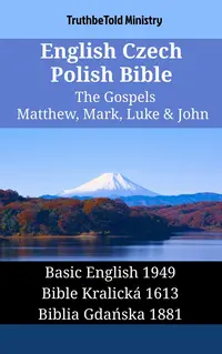 English Czech Polish Bible - The Gospels - Matthew, Mark, Luke & John