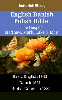 English Danish Polish Bible - The Gospels - Matthew, Mark, Luke & John