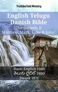 English Telugu Danish Bible - The Gospels II - Matthew, Mark, Luke & John