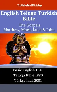 English Telugu Turkish Bible - The Gospels - Matthew, Mark, Luke & John