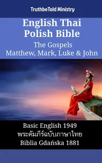 English Thai Polish Bible - The Gospels - Matthew, Mark, Luke & John