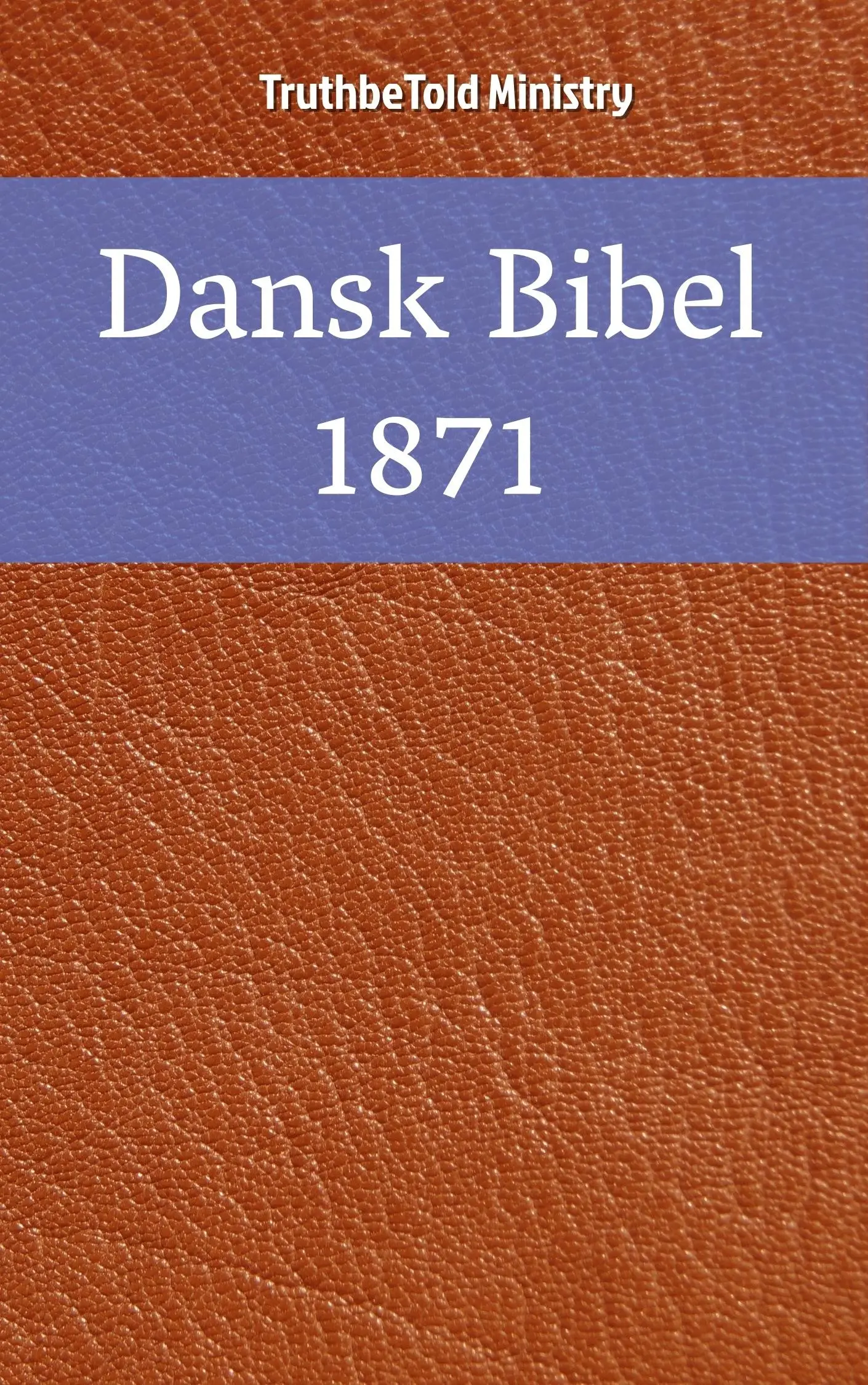 Dansk Bibel 1871
