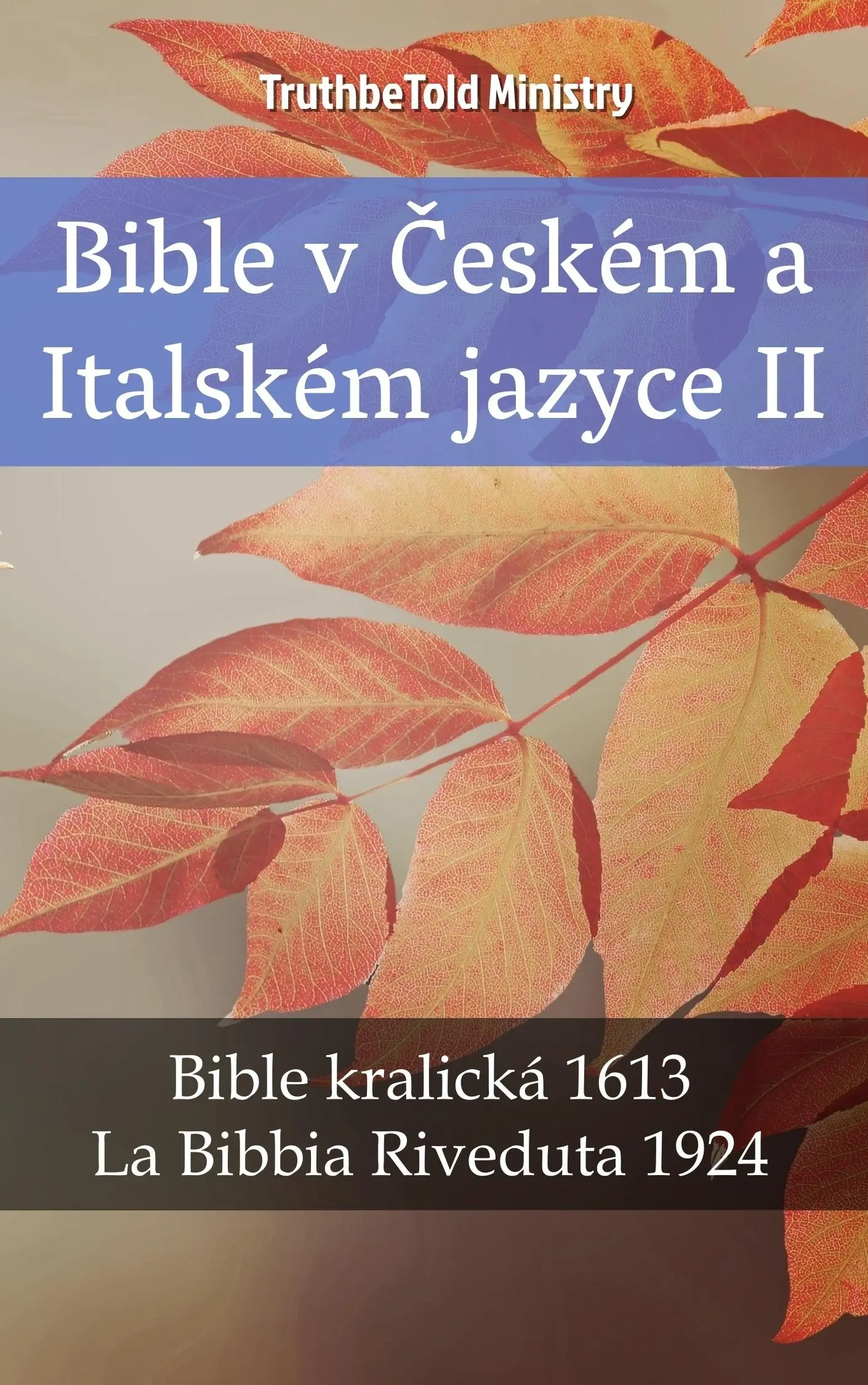 Bible v Českém a Italském jazyce II