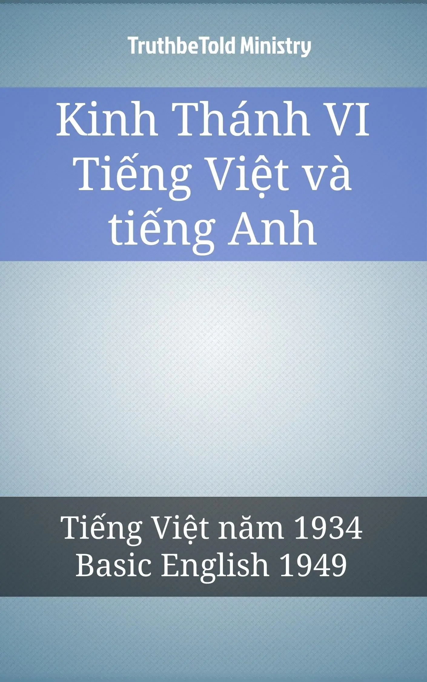 Kinh Thánh VI Tiếng Việt và tiếng Anh