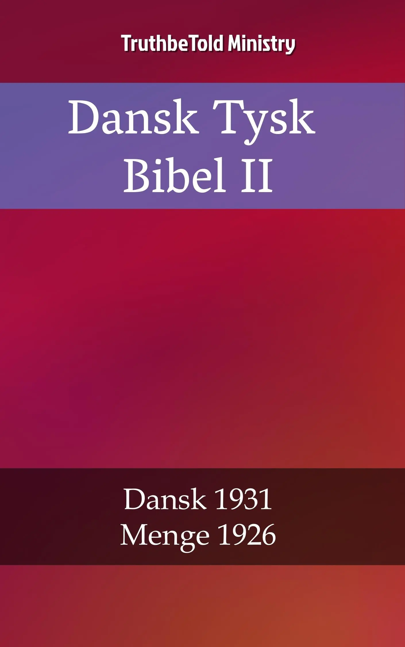 Dansk Tysk Bibel II