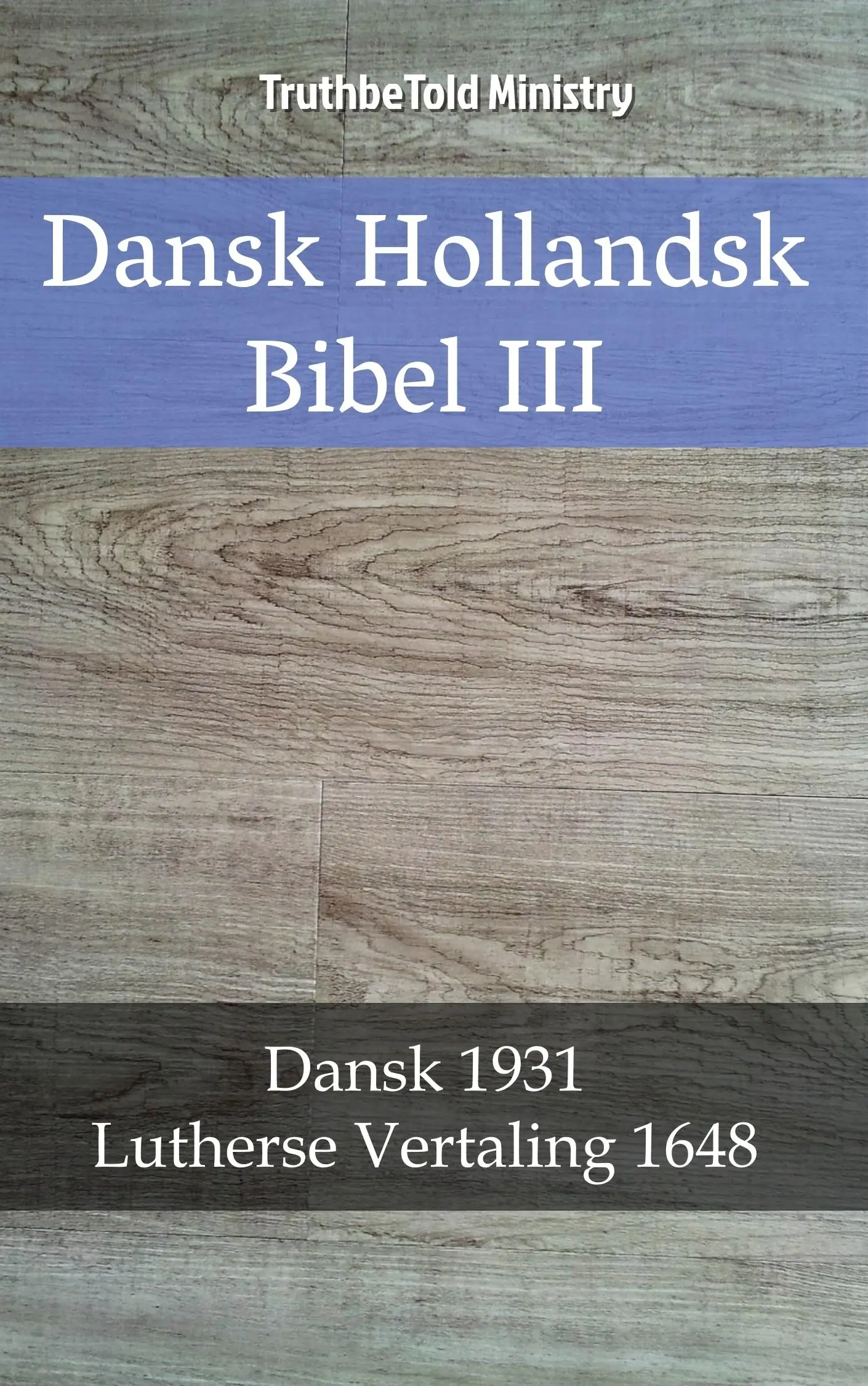 Dansk Hollandsk Bibel III