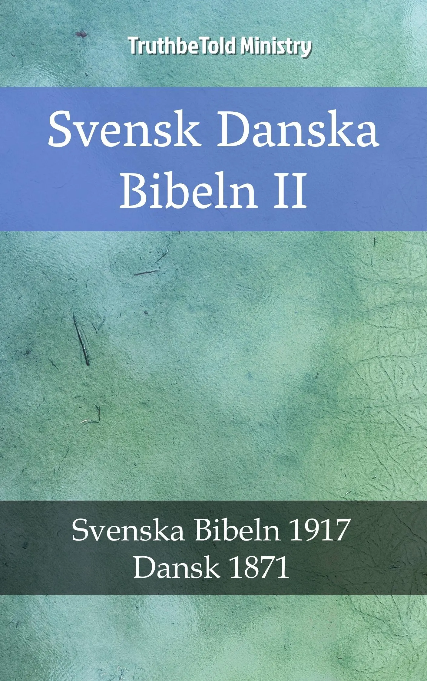 Svensk Danska Bibeln II