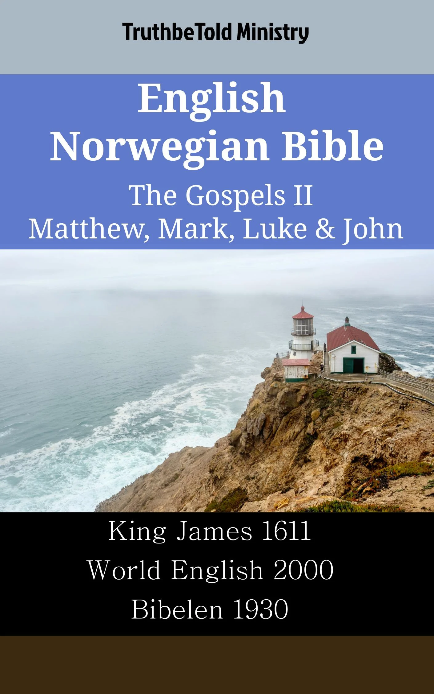 English Norwegian Bible - The Gospels II - Matthew, Mark, Luke & John