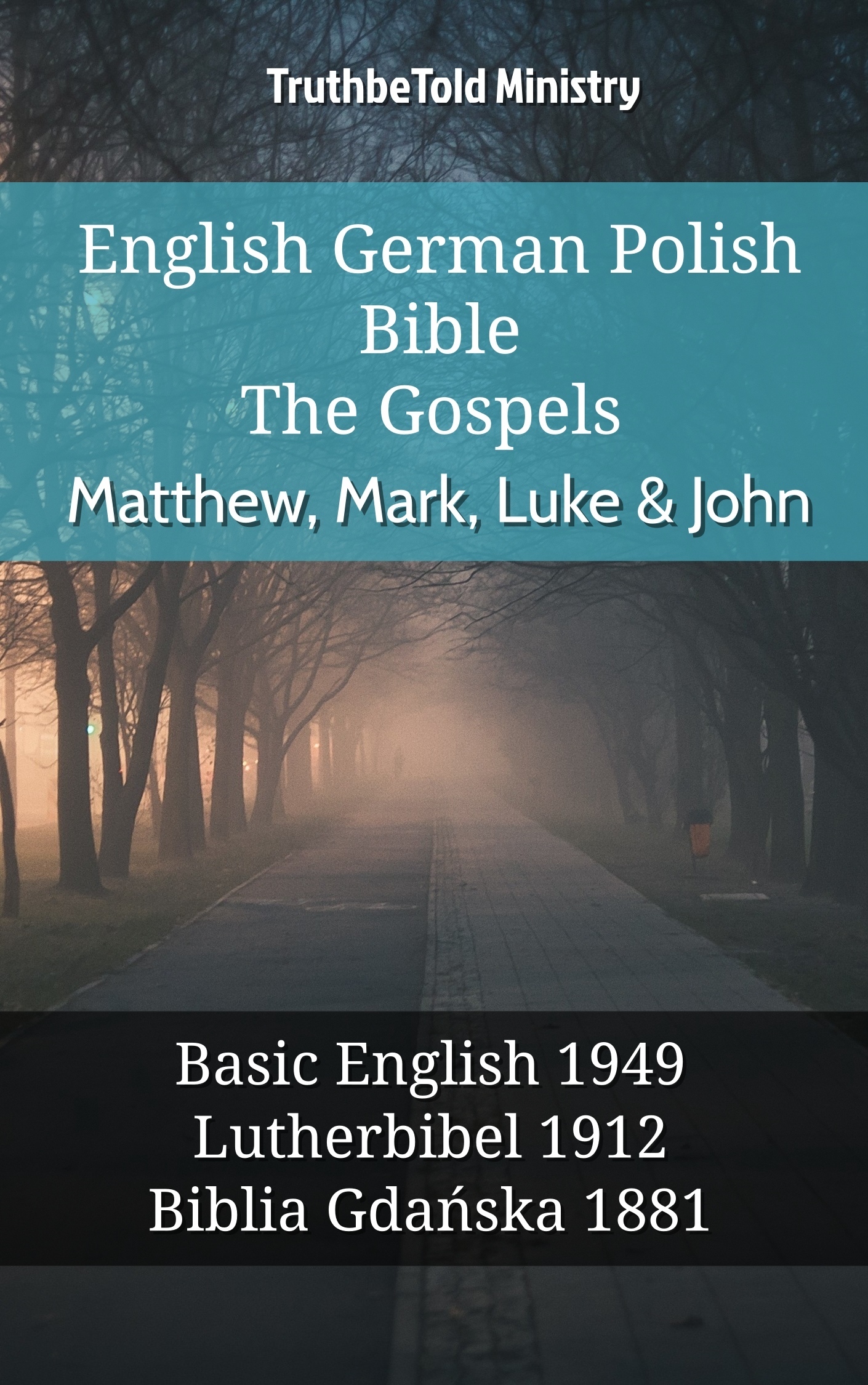 English German Polish Bible - The Gospels - Matthew, Mark, Luke & John