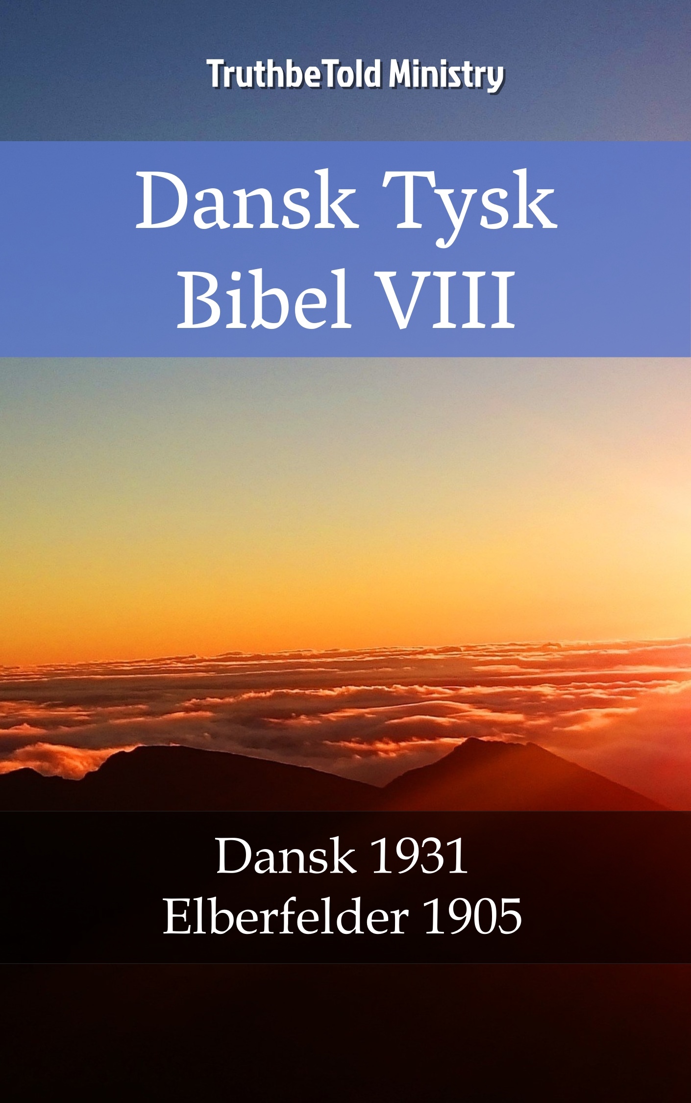 Dansk Tysk Bibel VIII