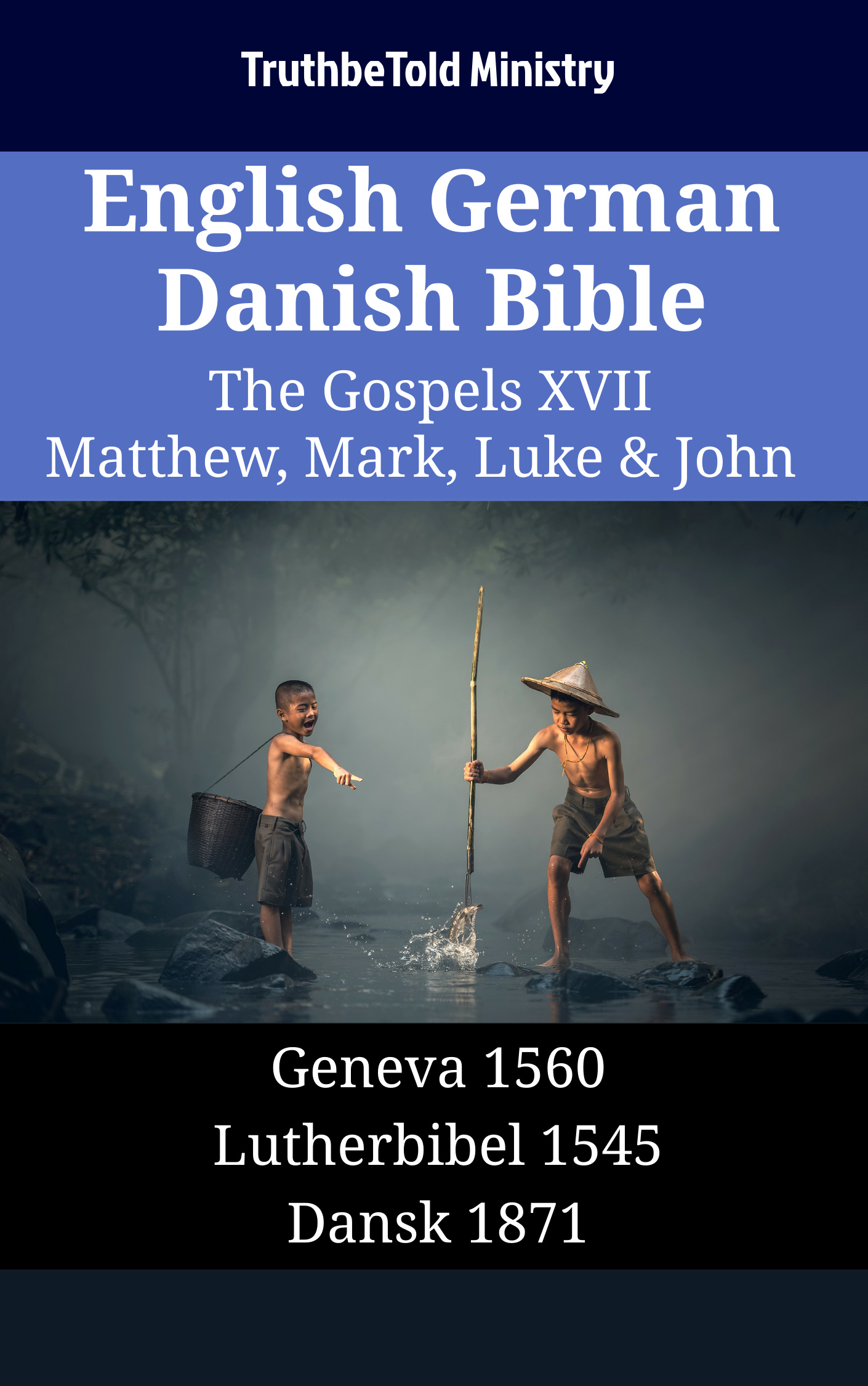 English German Danish Bible - The Gospels XVII - Matthew, Mark, Luke & John