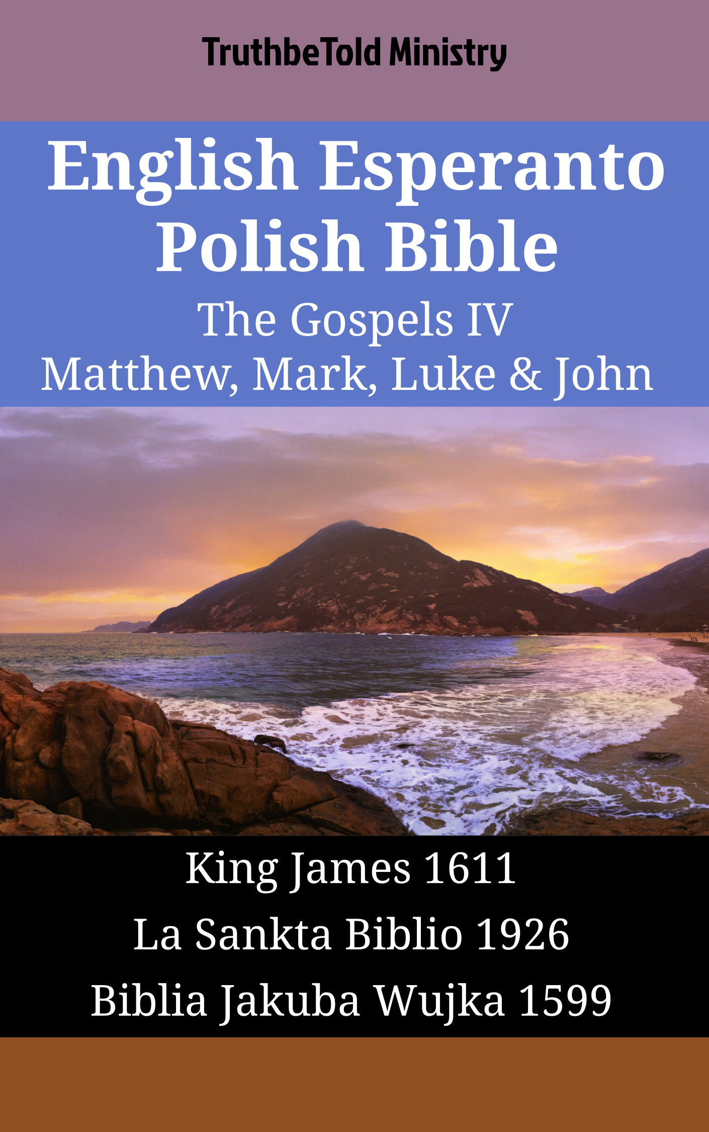 English Esperanto Polish Bible - The Gospels IV - Matthew, Mark, Luke & John