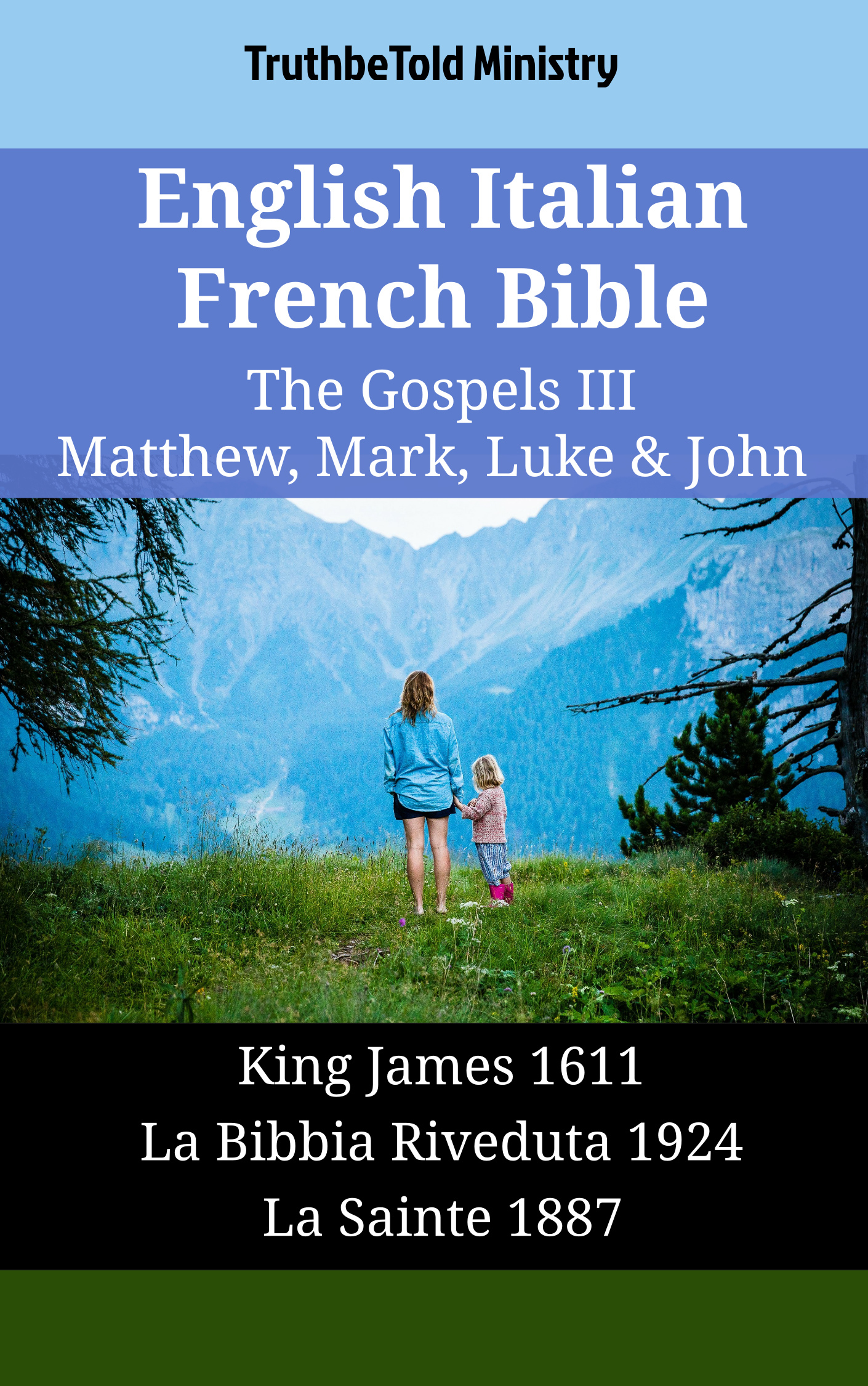English Italian French Bible - The Gospels III - Matthew, Mark, Luke & John