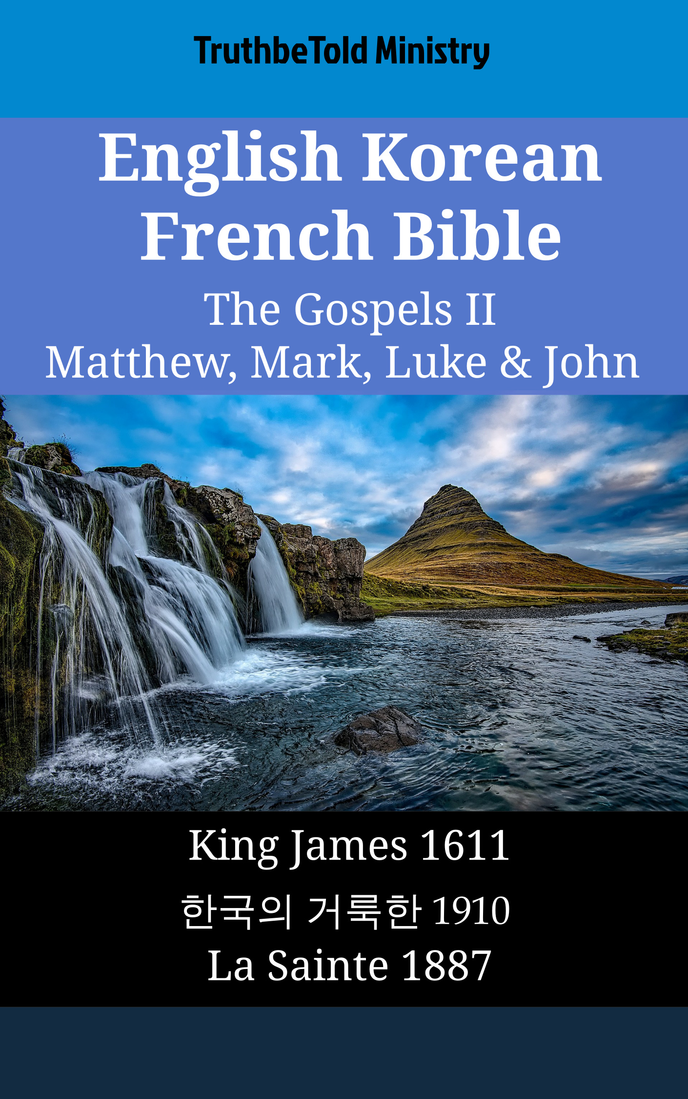 English Korean French Bible - The Gospels II - Matthew, Mark, Luke & John