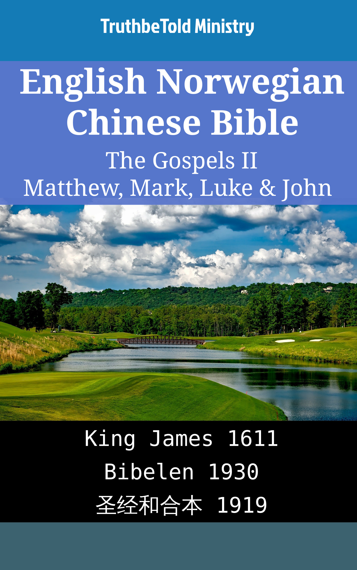 English Norwegian Chinese Bible - The Gospels II - Matthew, Mark, Luke & John