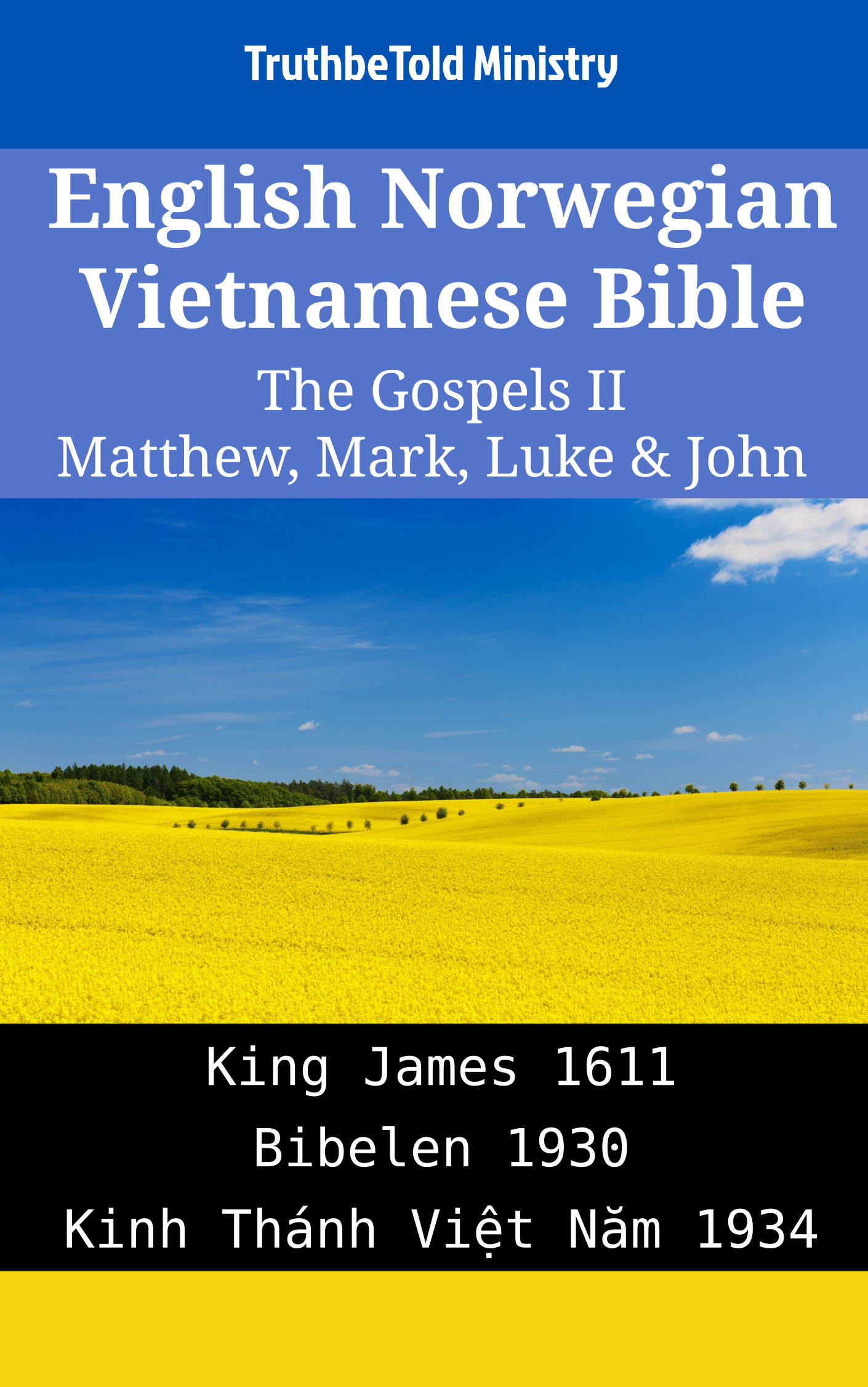 English Norwegian Vietnamese Bible - The Gospels II - Matthew, Mark, Luke & John
