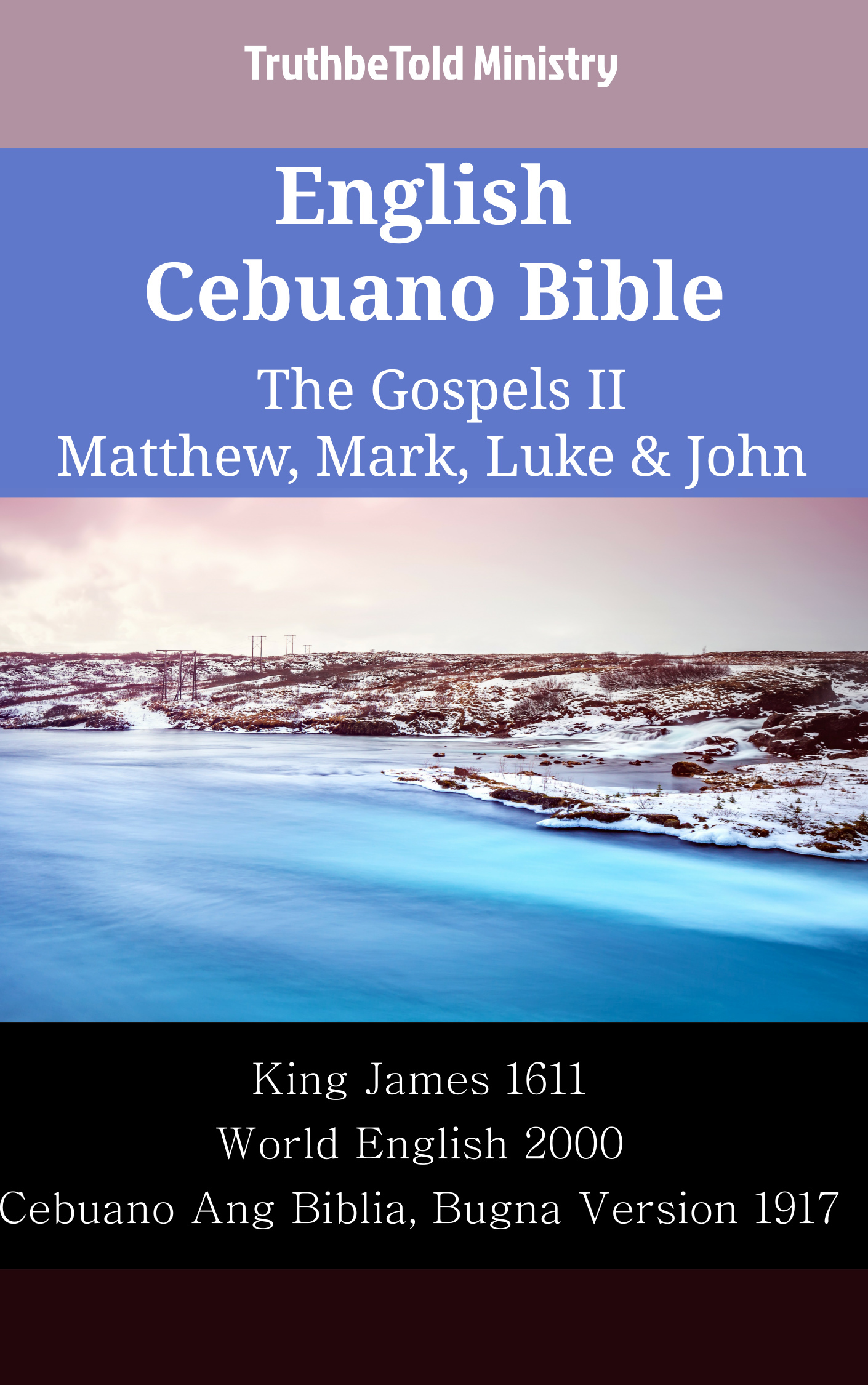 English Cebuano Bible - The Gospels II - Matthew, Mark, Luke & John