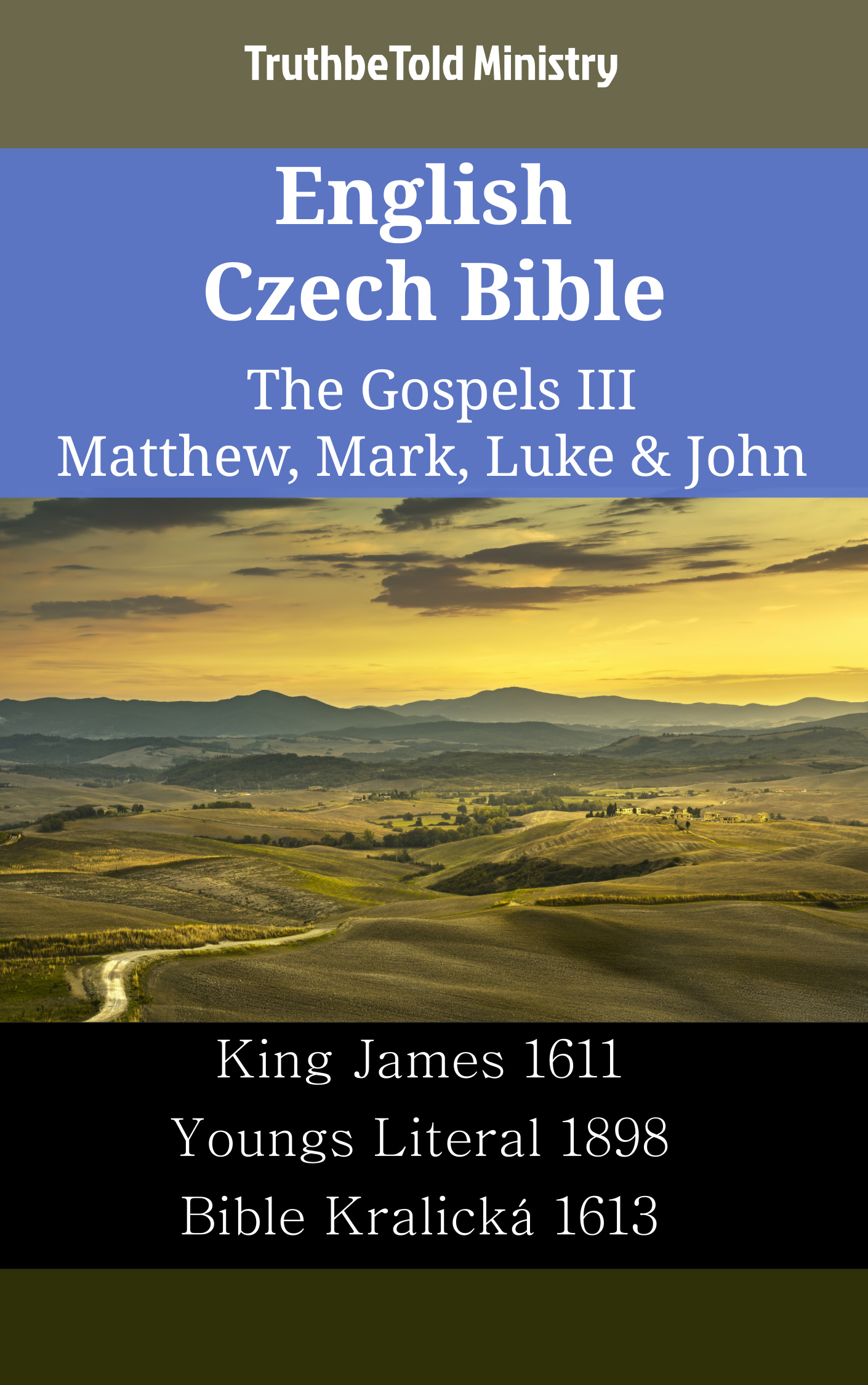 English Czech Bible - The Gospels III - Matthew, Mark, Luke & John
