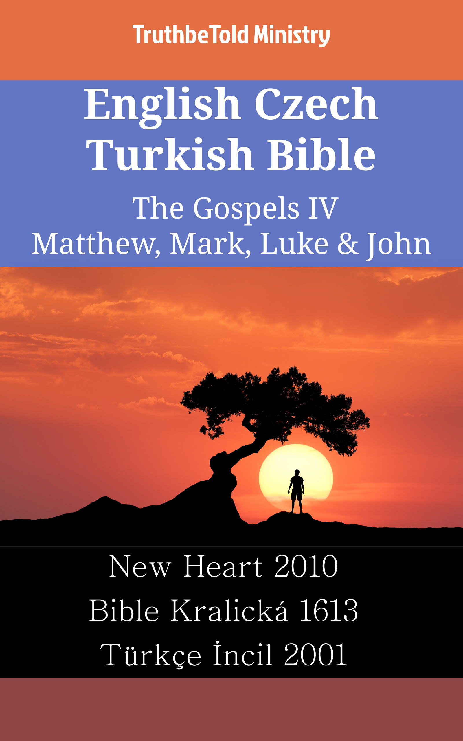 English Czech Turkish Bible - The Gospels IV - Matthew, Mark, Luke & John