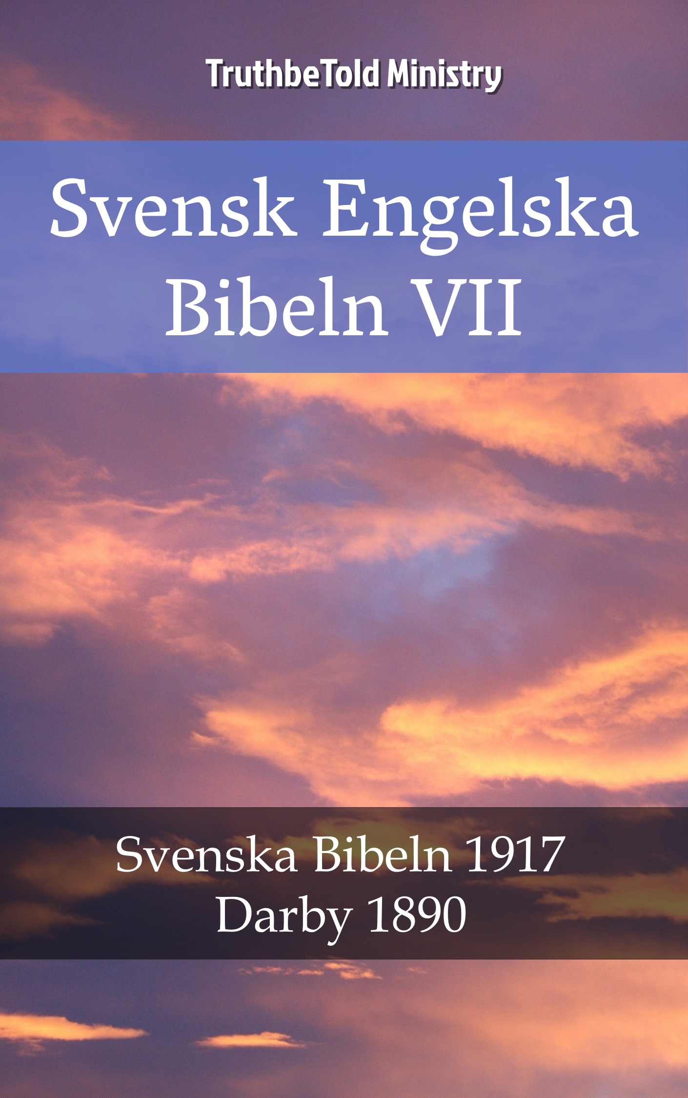 Svensk Engelska Bibeln VII